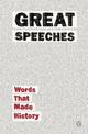 Great Speeches: Words That Made History