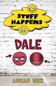 Stuff Happens: Dale