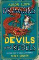Dragons, Devils and Rebels