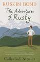 The Adventures Of Rusty: A collection of 20 most loved stories about Rusty by award-winning author Ruskin Bond, a must-read nove