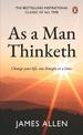 As a Man Thinketh (PREMIUM PAPERBACK, PENGUIN INDIA): The number 1# inspirational and motivational classic for personal growth,