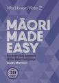 Maori Made Easy Workbook 2/Kete 2