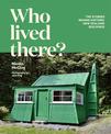 Who Lived There?: The Stories Behind Historic New Zealand Buildings
