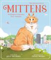 The Adventures of Mittens: Wellington's Famous Purr-sonality
