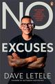 No Excuses: My Story: From crime to community and fat to fit