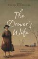 The Drover's Wife: A Collection