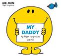 Mr Men: My Daddy (Mr. Men and Little Miss Picture Books)