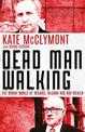 Dead Man Walking: The murky world of Michael McGurk and Ron Medich