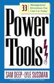 Power Tools: 33 Management Inventions You Can Use Today
