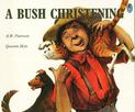 A Bush Christening