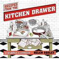 Recipes From the Kitchen Drawer: A Graphic Cookbook