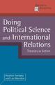Doing Political Science and International Relations: Theories in Action