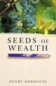 Seeds of Wealth: Four plants that made men rich
