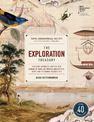 The Exploration Treasury: Amazing Journeys Around the World in Rare Artworks and Prints, Maps and Personal Narratives (Royal Geo