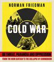 The Cold War: From the Iron Curtain to the Collapse of Communism