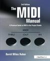 The MIDI Manual: A Practical Guide to MIDI in the Project Studio
