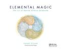 Elemental Magic: The Art of Special Effects Animation: v. 1