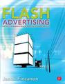 Flash Advertising: Flash Platform Development of Microsites, Advergames and Branded Applications