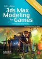 3Ds Max Modeling for Games: Insider's Guide to Stylized Modeling: v. 2: Insider's Guide to Stylized Game Character, Vehicle and