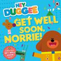 Hey Duggee: Get Well Soon, Norrie!