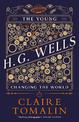 The Young H.G. Wells: Changing the World