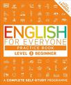 English for Everyone Practice Book Level 2 Beginner: A Complete Self-Study Programme
