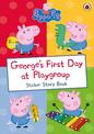 Peppa Pig: George's First Day at Playgroup: Sticker Book