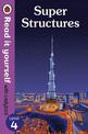 Super Structures - Read It Yourself with Ladybird Level 4