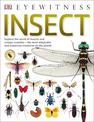 Insect: Explore the world of insects and creepy-crawlies - the most adaptable and numerous creatures on the planet