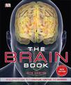 The Brain Book: An Illustrated Guide to its Structure, Functions, and Disorders
