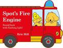 Spot's Fire Engine: shaped book with siren and flashing light!