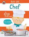 Busy Day: Chef: An action play book