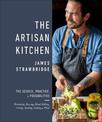 The Artisan Kitchen: The science, practice and possibilities