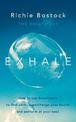 Exhale: How to Use Breathwork to Find Calm, Supercharge Your Health and Perform at Your Best