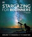 Stargazing for Beginners: Explore the Wonders of the Night Sky