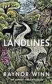 Landlines: The remarkable story of a thousand-mile journey across Britain from the million-copy bestselling author of The Salt P