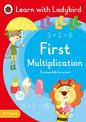 First Multiplication: A Learn with Ladybird Activity Book 5-7 years: Ideal for home learning (KS1)