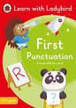First Punctuation: A Learn with Ladybird Activity Book 5-7 years: Ideal for home learning (KS1)