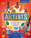 Artists: Inspiring Stories of the World's Most Creative Minds