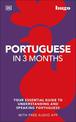 Portuguese in 3 Months with Free Audio App: Your Essential Guide to Understanding and Speaking Portuguese