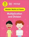 Maths - No Problem! Multiplication and Division, Ages 8-9 (Key Stage 2)