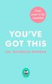 You've Got This: Seven Steps to a Life You Love