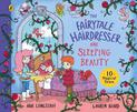 The Fairytale Hairdresser and Sleeping Beauty