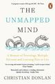The Unmapped Mind: A Memoir of Neurology, Multiple Sclerosis and Learning How to Live