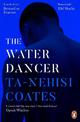 The Water Dancer: The New York Times Bestseller