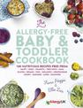 The Allergy-Free Baby & Toddler Cookbook: 100 delicious recipes free from dairy, eggs, peanuts, tree nuts, soya, gluten, sesame
