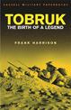 Tobruk: Birth of a legend