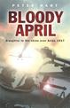 Bloody April: Slaughter in the Skies over Arras, 1917