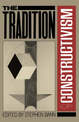 The Tradition Of Constructivism