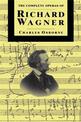 The Complete Operas Of Richard Wagner